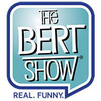 The Bert Show - Real. Funny.